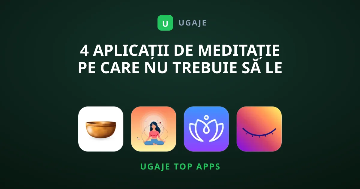 4 Aplicații de Meditație pe Care Nu Trebuie să le Ratezi